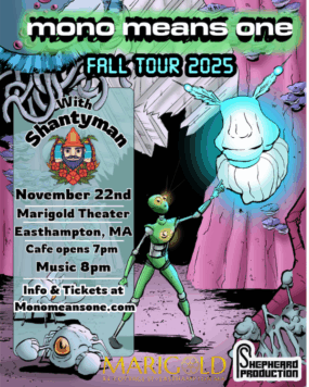 Mono Means One, Shantyman