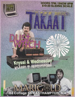 Takaat, Dust Witch, Sun Burned Hand of the Man, Kryssi & Wednesday