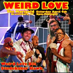 Weird Love DJ Night w/ Studabaker Hawk