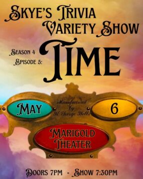 SKYE'S TRIVIA VARIETY SHOW S4E5: ⏳TIME⏳